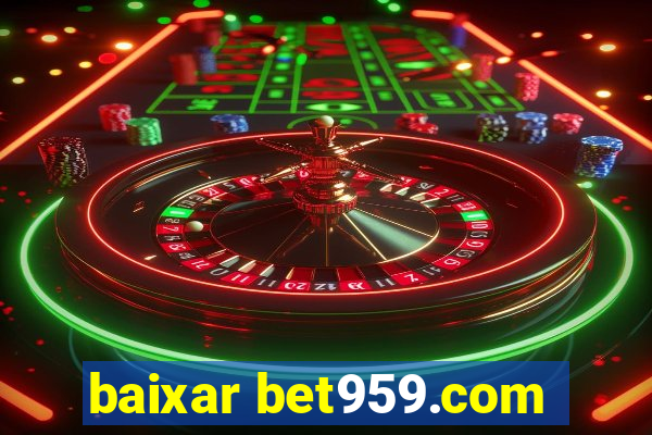 baixar bet959.com